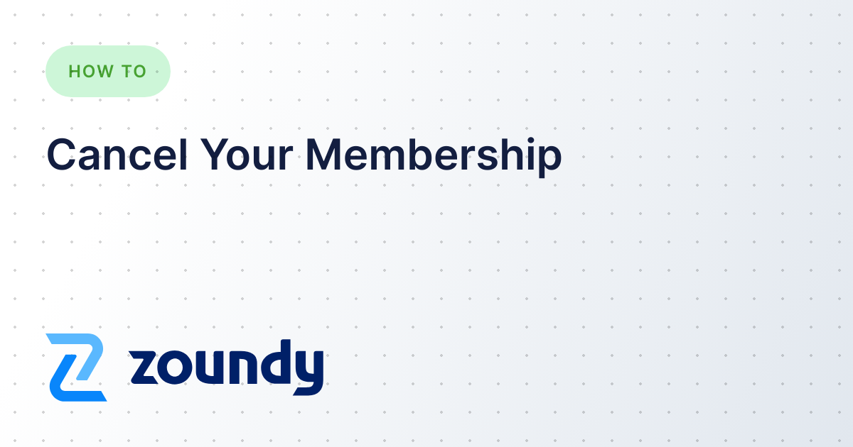 Cancel Your Membership Zoundy Help Center cancel-your-membership-zoundy-help-center