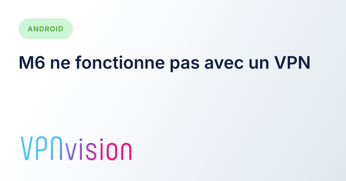 J'ai M6 Qui Fonctionne Pas Comment Faire