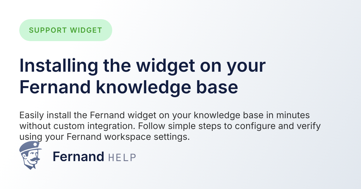 Installing the widget on your Fernand knowledge base — Fernand Docs